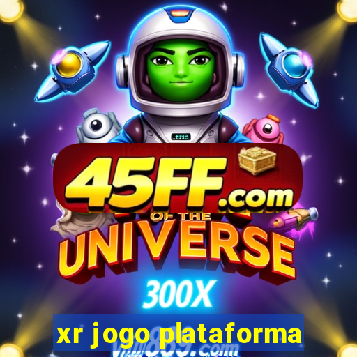 xr jogo plataforma